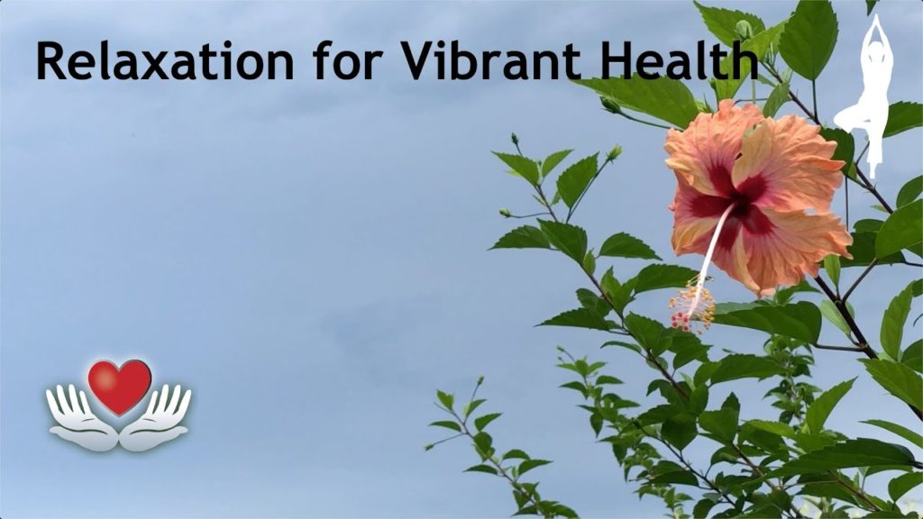 Relaxation for Vibrant Health